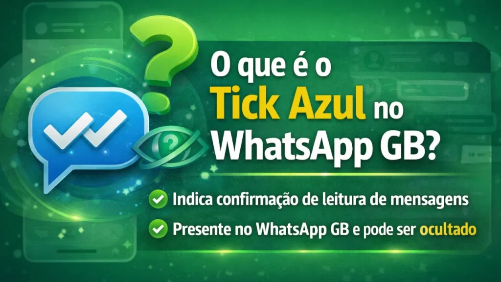 Ocultar Tick Azul no WhatsApp GB
